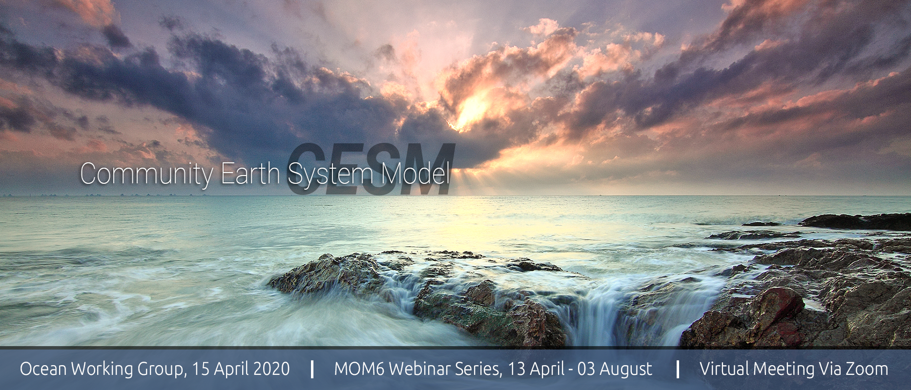 2020 CESM Ocean Working Group & MOM6 Webinar Series