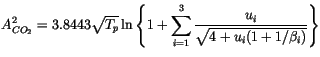 $\displaystyle A_{CO_2}^2 = 3.8443\sqrt{T_p}\ln \left\{ 1+\sum\limits_{i=1}^3 \frac{u_i}{\sqrt {4+u_i(1+1/\beta_i)}} \right\}$