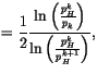 $\displaystyle = \frac{1}{2} \frac{\ln \left ( \frac{p^k_H}{p_k} \right )}{\ln \left ( \frac{p^k_H}{p^{k+1}_H} \right )} ,$