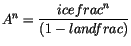 $\displaystyle A^n = \frac{{icefrac}^n} {(1 - landfrac)}$